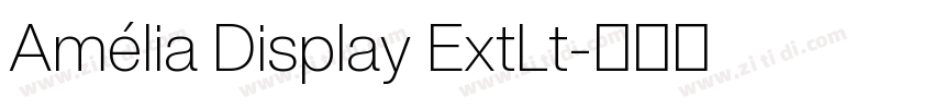 Amélia Display ExtLt字体转换